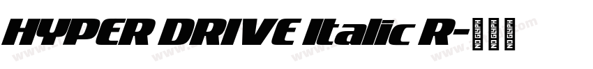 HYPER DRIVE Italic R字体转换